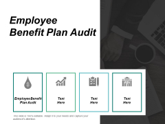 Employee Benefit Plan Audit Ppt Powerpoint Presentation Gallery Layouts Cpb Employee Benefit Plan Audit Ppt Powerpoint Presentation Gallery Layouts Cpb
