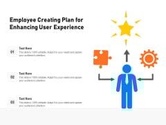 Employee Creating Plan For Enhancing User Experience Ppt PowerPoint Presentation Summary Icons PDF Employee Creating Plan For Enhancing User Experience Ppt PowerPoint Presentation Summary Icons PDF