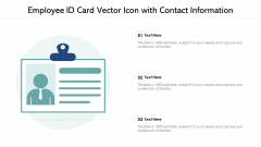 Employee ID Card Vector Icon With Contact Information Ppt PowerPoint Presentation Icon Background Images PDF
