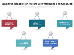 Employee Recognition Picture With Well Done And Great Job Ppt PowerPoint Presentation Gallery Slide PDF Employee Recognition Picture With Well Done And Great Job Ppt PowerPoint Presentation Gallery Slide PDF