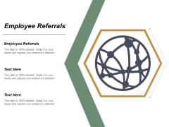 Employee Referrals Ppt Powerpoint Presentation Infographics Templates Cpb Employee Referrals Ppt Powerpoint Presentation Infographics Templates Cpb
