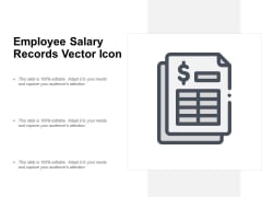 Employee Salary Records Vector Icon Ppt PowerPoint Presentation Outline
