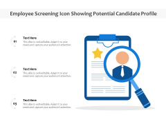 Employee Screening Icon Showing Potential Candidate Profile Ppt PowerPoint Presentation File Display PDF Employee Screening Icon Showing Potential Candidate Profile Ppt PowerPoint Presentation File Display PDF