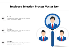 Employee Selection Process Vector Icon Ppt PowerPoint Presentation File Slideshow PDF Employee Selection Process Vector Icon Ppt PowerPoint Presentation File Slideshow PDF