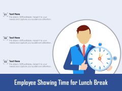 Employee Showing Time For Lunch Break Ppt PowerPoint Presentation Gallery Grid PDF Employee Showing Time For Lunch Break Ppt PowerPoint Presentation Gallery Grid PDF