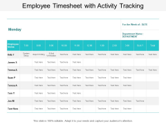 Employee Timesheet With Activity Tracking Ppt PowerPoint Presentation Pictures Display Employee Timesheet With Activity Tracking Ppt PowerPoint Presentation Pictures Display