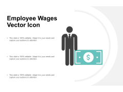 Employee Wages Vector Icon Ppt PowerPoint Presentation Infographic Template Deck Employee Wages Vector Icon Ppt PowerPoint Presentation Infographic Template Deck