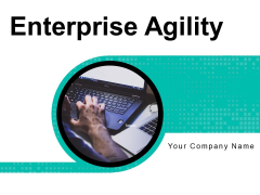 Enterprise Agility Leadership Strategy Ppt PowerPoint Presentation Complete Deck Enterprise Agility Leadership Strategy Ppt PowerPoint Presentation Complete Deck