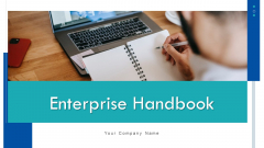 Enterprise Handbook Ppt PowerPoint Presentation Complete Deck With Slides Enterprise Handbook Ppt PowerPoint Presentation Complete Deck With Slides