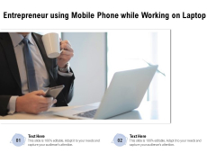 Entrepreneur Using Mobile Phone While Working On Laptop Ppt PowerPoint Presentation Summary Gallery PDF Entrepreneur Using Mobile Phone While Working On Laptop Ppt PowerPoint Presentation Summary Gallery PDF