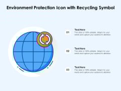 Environment Protection Icon With Recycling Symbol Ppt PowerPoint Presentation Summary Example Introduction PDF Environment Protection Icon With Recycling Symbol Ppt PowerPoint Presentation Summary Example Introduction PDF