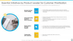 Essential Initiatives By Product Leader For Customer Prioritization Professional PDF Essential Initiatives By Product Leader For Customer Prioritization Professional PDF