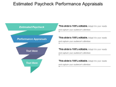 Estimated Paycheck Performance Appraisals Ppt PowerPoint Presentation Slides Smartart Estimated Paycheck Performance Appraisals Ppt PowerPoint Presentation Slides Smartart
