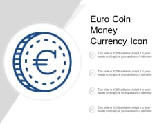 Euro Coin Money Currency Icon Ppt Powerpoint Presentation Gallery Structure Euro Coin Money Currency Icon Ppt Powerpoint Presentation Gallery Structure