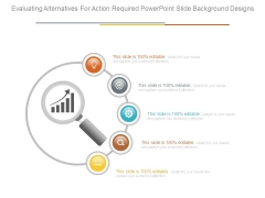 Evaluating Alternatives For Action Required Powerpoint Slide Background Designs Evaluating Alternatives For Action Required Powerpoint Slide Background Designs