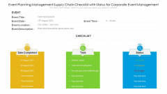 Event Planning Management Supply Chain Checklist With Status For Corporate Event Management Ppt PowerPoint Presentation File Picture PDF