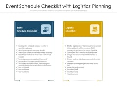 Event Schedule Checklist With Logistics Planning Ppt PowerPoint Presentation Layouts Graphics Template PDF Event Schedule Checklist With Logistics Planning Ppt PowerPoint Presentation Layouts Graphics Template PDF
