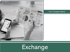 Exchange Growth Organization Ppt PowerPoint Presentation Complete Deck Exchange Growth Organization Ppt PowerPoint Presentation Complete Deck
