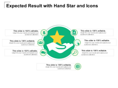 Expected Result With Hand Star And Icons Ppt PowerPoint Presentation File Clipart PDF Expected Result With Hand Star And Icons Ppt PowerPoint Presentation File Clipart PDF