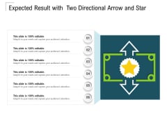 Expected Result With Two Directional Arrow And Star Ppt PowerPoint Presentation File Shapes PDF