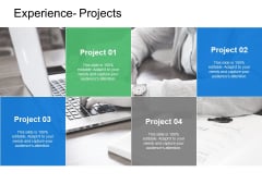 Experience Projects Marketing Ppt PowerPoint Presentation Infographics Example Experience Projects Marketing Ppt PowerPoint Presentation Infographics Example