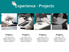 Experience Projects Ppt PowerPoint Presentation Ideas Deck Experience Projects Ppt PowerPoint Presentation Ideas Deck