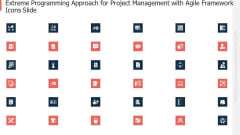 Extreme Programming Approach For Project Management With Agile Framework Icons Slide Sample PDF