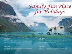 Family Fun Place For Holidays Ppt PowerPoint Presentation Infographic Template Slide Download Family Fun Place For Holidays Ppt PowerPoint Presentation Infographic Template Slide Download