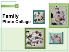 Family Photo Collage Several Pictures Ppt PowerPoint Presentation Complete Deck Family Photo Collage Several Pictures Ppt PowerPoint Presentation Complete Deck