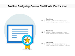 Fashion Designing Course Certificate Vector Icon Ppt PowerPoint Presentation File Template PDF Fashion Designing Course Certificate Vector Icon Ppt PowerPoint Presentation File Template PDF