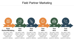 Field Partner Marketing Ppt PowerPoint Presentation Icon Graphics Cpb