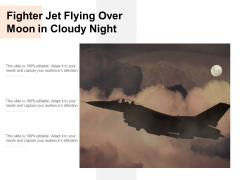 Fighter Jet Flying Over Moon In Cloudy Night Ppt PowerPoint Presentation Infographics Outfit Fighter Jet Flying Over Moon In Cloudy Night Ppt PowerPoint Presentation Infographics Outfit