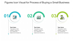 Figures Icon Visual For Process Of Buying A Small Business Ppt PowerPoint Presentation Icon Pictures PDF