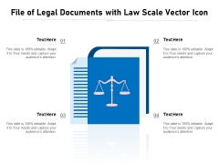 File Of Legal Documents With Law Scale Vector Icon Ppt PowerPoint Presentation Layouts Slide Download PDF File Of Legal Documents With Law Scale Vector Icon Ppt PowerPoint Presentation Layouts Slide Download PDF