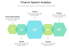 Finance Speech Analytics Ppt PowerPoint Presentation Model Designs Download Cpb Pdf Finance Speech Analytics Ppt PowerPoint Presentation Model Designs Download Cpb Pdf