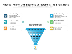 Financial Funnel With Business Development And Social Media Ppt PowerPoint Presentation Gallery Show PDF Financial Funnel With Business Development And Social Media Ppt PowerPoint Presentation Gallery Show PDF