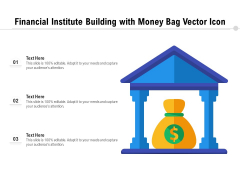 Financial Institute Building With Money Bag Vector Icon Ppt PowerPoint Presentation Inspiration PDF Financial Institute Building With Money Bag Vector Icon Ppt PowerPoint Presentation Inspiration PDF