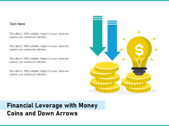 Financial Leverage With Money Coins And Down Arrows Ppt PowerPoint Presentation Ideas Background PDF Financial Leverage With Money Coins And Down Arrows Ppt PowerPoint Presentation Ideas Background PDF