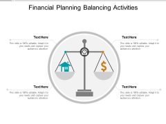 Financial Planning Balancing Activities Ppt Powerpoint Presentation Slides Skills Financial Planning Balancing Activities Ppt Powerpoint Presentation Slides Skills