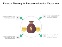 Financial Planning For Resource Allocation Vector Icon Ppt PowerPoint Presentation Gallery Inspiration PDF Financial Planning For Resource Allocation Vector Icon Ppt PowerPoint Presentation Gallery Inspiration PDF
