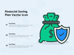 Financial Saving Plan Vector Icon Ppt PowerPoint Presentation Model Tips PDF Financial Saving Plan Vector Icon Ppt PowerPoint Presentation Model Tips PDF