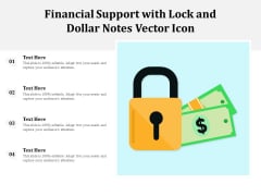 Financial Support With Lock And Dollar Notes Vector Icon Ppt PowerPoint Presentation File Slide Download PDF Financial Support With Lock And Dollar Notes Vector Icon Ppt PowerPoint Presentation File Slide Download PDF