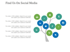 Find Us On Social Media Ppt PowerPoint Presentation Pictures Vector Find Us On Social Media Ppt PowerPoint Presentation Pictures Vector