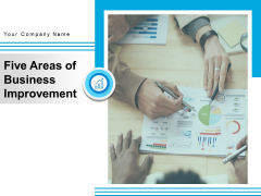 Five Areas Of Business Improvement Timeline Business Ppt PowerPoint Presentation Complete Deck Five Areas Of Business Improvement Timeline Business Ppt PowerPoint Presentation Complete Deck