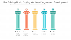 Five Building Blocks For Organizations Progress And Development Ppt PowerPoint Presentation Gallery Format PDF Five Building Blocks For Organizations Progress And Development Ppt PowerPoint Presentation Gallery Format PDF