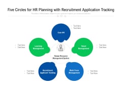 Five Circles For HR Planning With Recruitment Application Tracking Ppt PowerPoint Presentation Gallery Portfolio PDF Five Circles For HR Planning With Recruitment Application Tracking Ppt PowerPoint Presentation Gallery Portfolio PDF