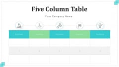 Five Column Table Operational Financial Ppt PowerPoint Presentation Complete Deck With Slides Five Column Table Operational Financial Ppt PowerPoint Presentation Complete Deck With Slides