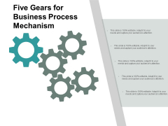 Five Gears For Business Process Mechanism Ppt PowerPoint Presentation Portfolio Icons Five Gears For Business Process Mechanism Ppt PowerPoint Presentation Portfolio Icons