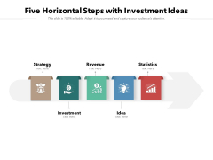 Five Horizontal Steps With Investment Ideas Ppt PowerPoint Presentation Gallery Smartart PDF Five Horizontal Steps With Investment Ideas Ppt PowerPoint Presentation Gallery Smartart PDF