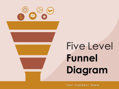 Five Level Funnel Diagram Interest Evaluation Sales Ppt PowerPoint Presentation Complete Deck Five Level Funnel Diagram Interest Evaluation Sales Ppt PowerPoint Presentation Complete Deck